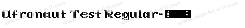 Afronaut Test Regular字体转换